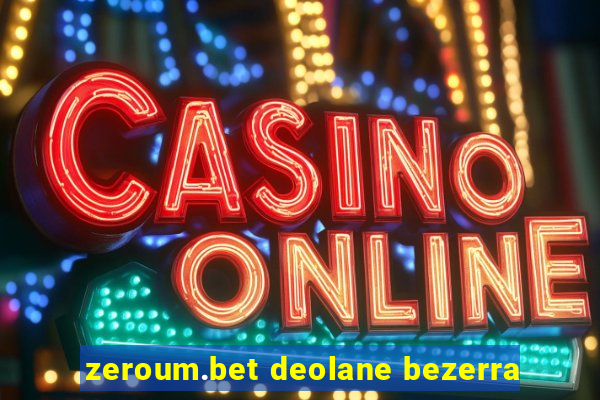 zeroum.bet deolane bezerra